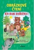 OBRÁZKOVÉ ČTENÍ-CO RADÍ ZVÍŘÁTKA?