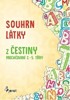 SOUHRN LÁTKY ČEŠTINY - PROCVIČOVÁNÍ 2.-5.TŘÍDY  1.STUPEŇ ZŠ