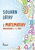 SOUHRN LÁTKY Z MATEMATIKY - PROCVIČOVÁNÍ 2.-5. TŘÍDY 1.ST.ZŠ