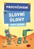 SLOVNÍ ÚLOHY PRO 5. ROČNÍK - PROCVIČOVÁNÍ