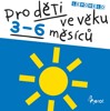 LEPORELO PRO DĚTI VE VĚKU 3-6 MĚSÍCŮ
