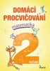 DOMÁCÍ PROCVIČOVÁNÍ MATEMATIKA 2. ROČNÍK