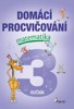 DOMÁCÍ PROCVIČOVÁNÍ MATEMATIKA 3. ROČNÍK
