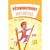 PĚTIMINUTOVKY MATEMATIKA PRO 2. ROČNÍK