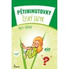 PĚTIMINUTOVKY ČESKÝ JAZYK PRO 4. ROČNÍK