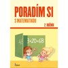 PORADÍM SI S MATEMATIKOU 2. ROČNÍK
