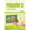 PORADÍM SI S MATEMATIKOU 4. ROČNÍK