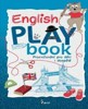 ENGLISH PLAY BOOK - PROCVIČOVÁNÍ PRO DĚTI