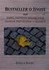 BESTSELLER O ŽIVOTĚ 2 ANEB KONEC INSTITUTU REHABILITACE..