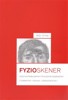 FYZIOSKENER-ÚVOD DO PROBLEMATIKA POHLEDOVÉ DIAGNOSTIKY