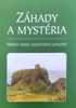ZÁHADY A MYSTÉRIA - PŘÍBĚHY PODLE SKUTEČNÝCH UDÁLOSTÍ
