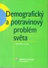 DEMOGRAFICKÝ A POTRAVINOVÝ PROBLÉM SVĚTA