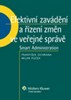 EFEKTIVNÍ ZAVÁDĚNÍ A ŘÍZENÍ ZMĚN VE VEŘEJNÉ SPRÁVĚ