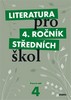 LITERATURA PRO 4. ROČNÍK STŘEDNÍCH ŠKOL -PRACOVNÍ SEŠIT