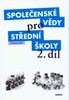 SPOLEČENSKÉ VĚDY PRO 2. ROČNÍK STŘEDNÍCH ŠKOL-PRACOVNÍ SEŠIT