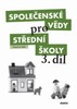 SPOLEČENSKÉ VĚDY PRO 3. ROČNÍK STŘEDNÍCH ŠKOL-PRACOVNÍ SEŠIT