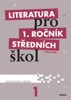 LITERATURA PRO 1.ROČNÍK SŠ-PRACOVNÍ SEŠIT ZKRÁCENÁ VERZE