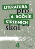 LITERATURA PRO 4.ROČNÍK SŠ ZKRÁCENÁ VERZE-UČEBNICE
