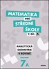 MATEMATIKA PRO SŠ 7.DÍL A UČEBNICE