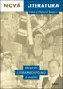 NOVÁ LITERATURA PRO SŠ-PŘEHLED LITERÁRNÍCH POJMŮ A SMĚRŮ