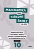 MATEMATIKA PRO SŠ 10.DÍL UČEBNICE - KOMPLEXNÍ ČÍSLA