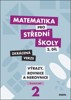 MATEMATIKA PRO SŠ 2.DÍL PS VÝRAZY ROVNICE A NEROV.-ZKRÁCENÁ