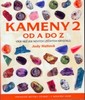 KAMENY OD A DO Z  2.-VÍCE NEŽ 200 NOVÝCH LÉČIVÝCH KRYSTALŮ