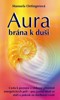 AURA -BRÁNA K DUŠI