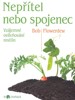 NEPŘÍTEL NEBO SPOJENEC?-BIOZAHRADA