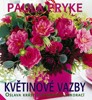 KVĚTINOVÉ VAZBY-OSLAVA KRÁSY KVĚTINOVÝCH DEKORACÍ
