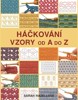 HÁČKOVÁNÍ-VZORY OD A DO Z