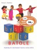 BYSTRÉ DÍTĚ-BATOLE