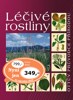 LÉČIVÉ ROSTLINY  -OTTŮV PRŮVODCE PŘÍRODOU