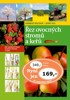 ŘEZ OVOCNÝCH STROMŮ A KEŘŮ