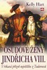 OSUDOVÉ ŽENY JINDŘICHA VIII.