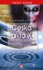 ČESKÁ AKTA X -STOPY MIMOZEMSKÝCH CIVILIZACÍ U NÁS