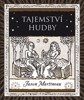 TAJEMSTVÍ HUDBY - MELODIE, RYTMUS, HARMONIE