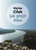 JAK PŘEJÍT ŘEKU