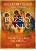 BOŽSKÝ TANEC - TROJICE A VAŠE PROMĚNA