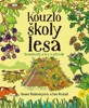 KOUZLO ŠKOLY LESA - DOVEDNOSTI A HRY V PŘÍRODĚ