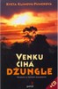 VENKU ČÍHÁ DŽUNGLE + CD    PŘÍBĚHY Z POVODÍ AMAZONIE