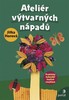 ATELIÉR VÝTVARNÝCH NÁPADŮ