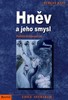 HNĚV A JEHO SMYSL- PODNĚTY K SEBEROZVOJI
