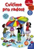 CVIČÍME PRO RADOST