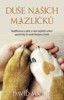 DUŠE NAŠICH MAZLÍČKŮ-BUDDHISMUS A PÉČE O NAŠE NEJBLIŽŠÍ