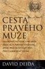 CESTA PRAVÉHO MUŽE  - BROŽ.