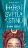 TAROT SVĚTLA A STÍNU - KNIHA A 78 KARET