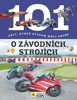 101 VĚCÍ,KTERÉ BYCHOM MĚLI VĚDĚT O ZÁVODNÍCH STROJÍCH