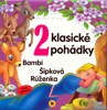 2 KLASICKÉ POHÁDKY-BAMBI,ŠÍPKOVÁ RŮŽENKA-VELKÁ PÍSMENA
