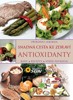 ANTIOXIDANTY-SNADNÁ CESTA KE ZDRAVÍ-BABIČČINA PŘÍRODNÍ LÉK.